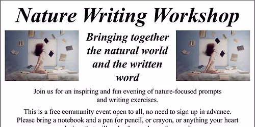Writing Workshop Series: Nature Writing Workshop