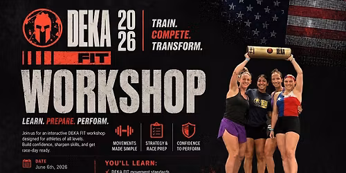 DEKA Workshop and workout