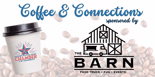 Coffee & Connections sponsored by The Barn