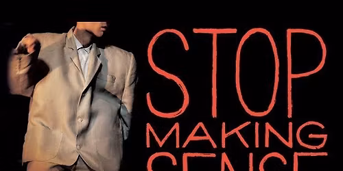 Stop Making Sense - Live Event w\/ Jerry Harrison