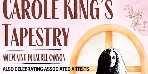 Carole King\u2019s Tapestry: An Evening In Laurel Canyon