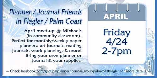 Planner\/Journal Friends In Flagler\/Palm Coast: April MeetUp