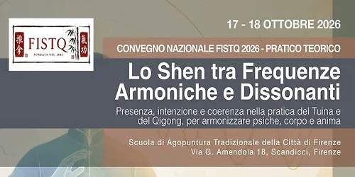 CONVEGNO NAZIONALE FISTQ 2026 Shen tra Frequenze Armoniche e Dissonanti