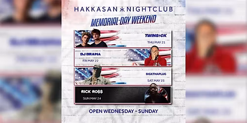 MEMORIAL DAY WEEKEND IN LAS VEGAS:RICK ROSS+BIGXTHAPLUG+DJ DRAMA