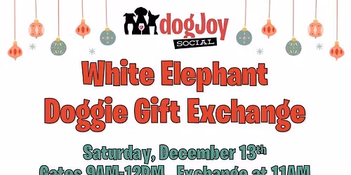 White Elephant Doggie Gift Exchange