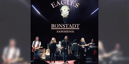 EAGLES RONSTADT EXPERIENCE | Campus JAX Newport Beach