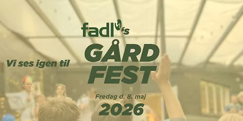 FADL's G\u00c5RDFEST 2026