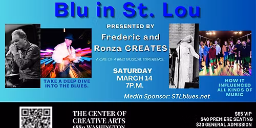 Blu in St. Lou presented by Frederic and Ronza CREATES