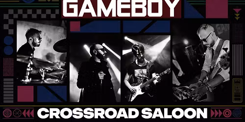 Gameboy Live Show @ Crossroad Saloon