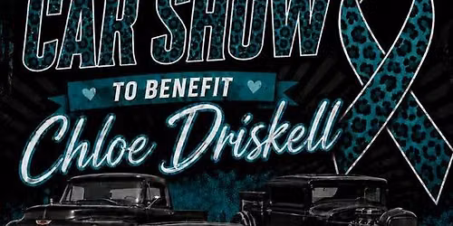 Benefit Car Show for Chloe Driskell
