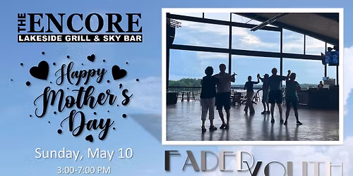 Faded Youth at Encore Lakeside Grill & Sky Bar