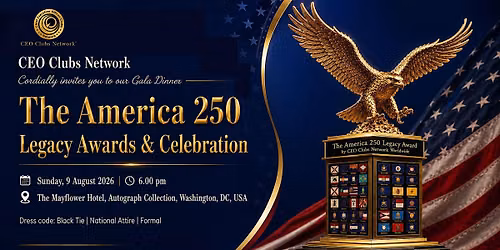 The\u00a0America 250 Legacy Awards & Celebration