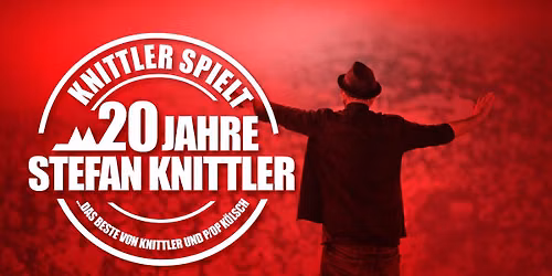 20 Jahre Stefan Knittler Das Beste von Knittler und P\/op K\u00f6lsch