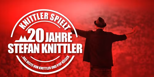 20 Jahre Stefan Knittler Das Beste von Knittler und P\/op K\u00f6lsch