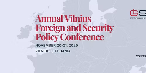 The 11th Annual Vilnius Foreign and Security Policy Conference