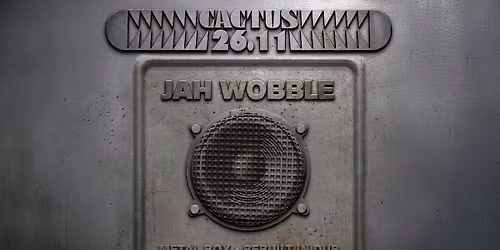 Jah Wobble plays 'Metal Box rebuilt in Dub' \u2022 Cactus Brugge 