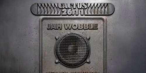 Jah Wobble plays 'Metal Box rebuilt in Dub' \u2022 Cactus Brugge 