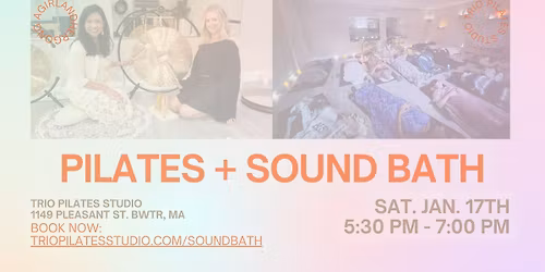 January Sound Bath + Mat Pilates Fusion @ Trio Pilates Studio