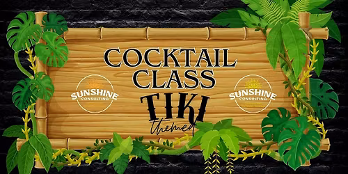 Cocktail Class: Tiki Themed