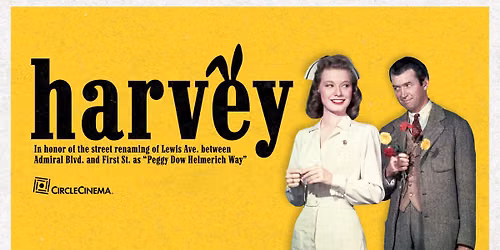 Harvey - Screening to Celebrate Street Renaming for Mrs. Peggy Dow Helmerich