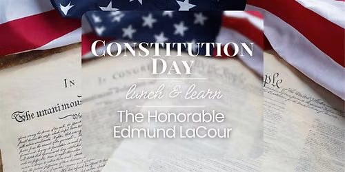 Constitution Day Lunch & Learn: The Honorable Edmund LaCour