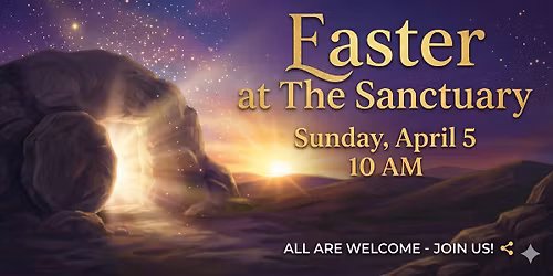 Easter at The Sanctuary