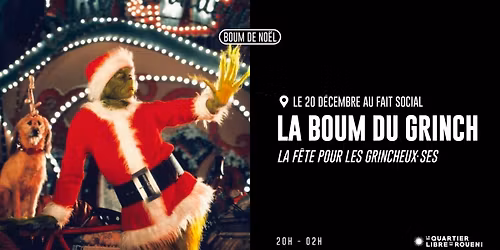 LA BOUM DU GRINCH - La f\u00eate pour les grincheux\u00b7ses