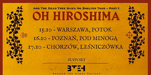 Oh Hiroshima (SE) - 17.10.2026 Chorz\u00f3w + Beyond the Event Horizon (PL)