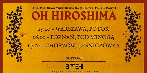 Oh Hiroshima (SE) - 17.10.2026 Chorz\u00f3w + Beyond the Event Horizon (PL)