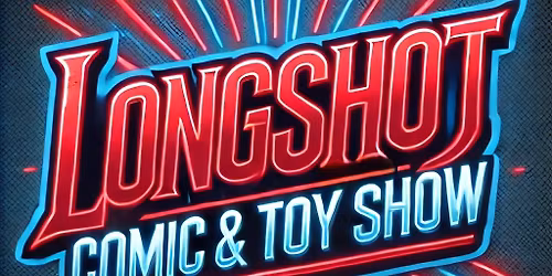 Longshot Comic & Toy Show
