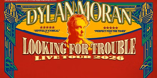 Dylan Moran - Looking For Trouble I Genève