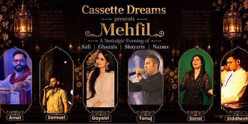 Cassette Dreams presents Mehfil
