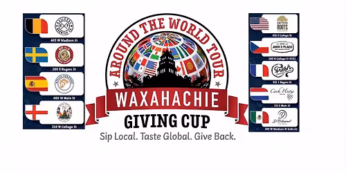Around the World Tour:  Waxahachie Giving Cup Kick-Off