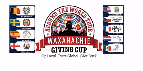 Around the World Tour: Waxahachie Giving Cup Kick-Off