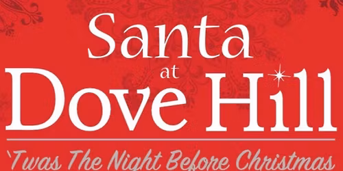 Santa Arrives to Dove Hill 2025