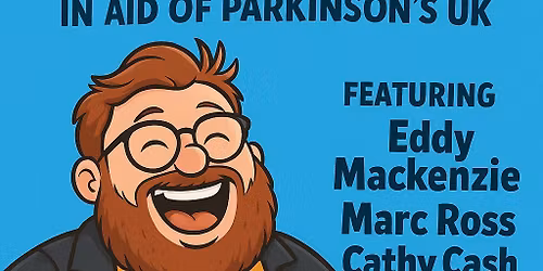 Comedy Fundraiser in aid of Parkinson's UK