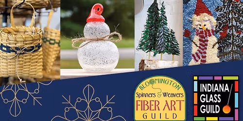 Artisan Guilds of Bloomington Holiday Show & Sale