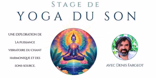 Yoga du Son- Cycle de base avec Denis Fargeot