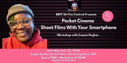BBFF'26 Presents Pocket Cinema W\/Coquie Hughes