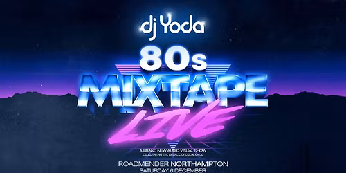 DJ Yoda - 80s Mix Tape Live: Audio Visual show | Northampton