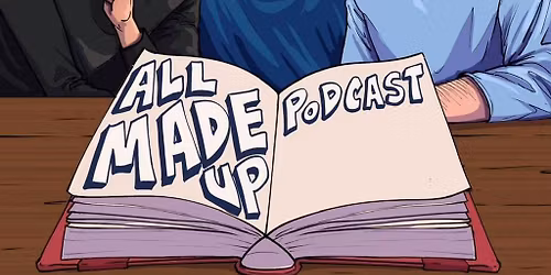 All Made Up Podcast LIVE! || Creatures Comedy Club