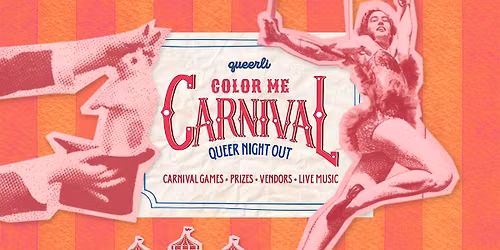 Queer Night Out: Color Me Carnival (10\/23)