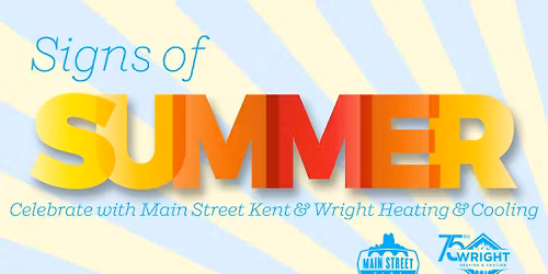 Signs of Summer with Main Street Kent & Wright Heating & Cooling