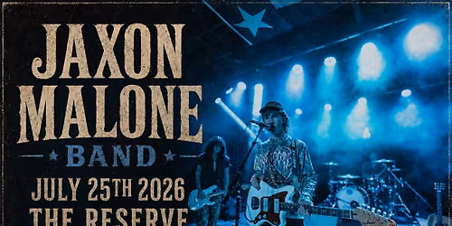 JAXON MALONE BAND @ THE RESERVE \ud83c\udfb8