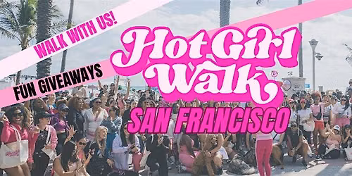 Hot Girl Walk\u00ae| San Francisco | September 12