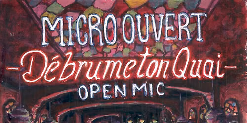 Micros ouvert - D\u00e9brume ton Quai