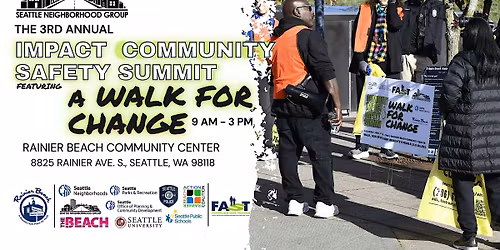 Impact Community Safety Summit featuring A Walk for Change