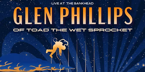 Glen Phillips of Toad The Wet Sprocket