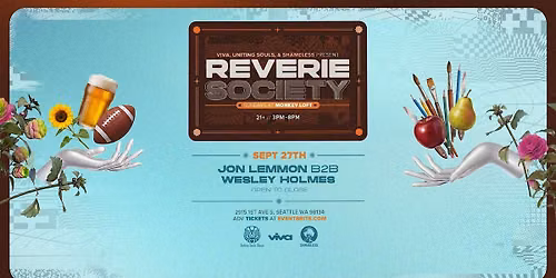 Reverie Society : Sunday 9\/27\/26 - Wesley Holmes b2b Jon Lemmon
