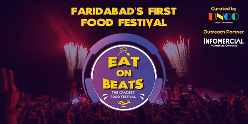 Eat on Beats - Faridabad Food Festival